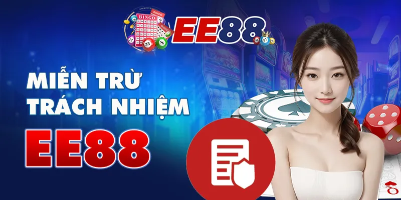 Miễn trừ trách nhiệm ee88
